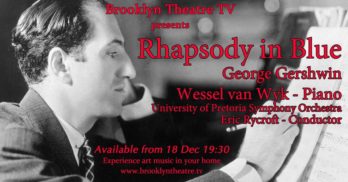 Gershwin Rhapsody in Blue Wessel van Wyk Thumbnail